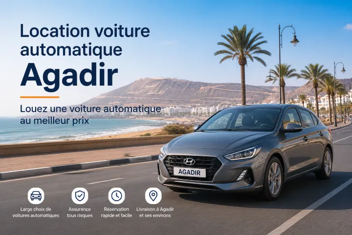 Location voiture automatique Agadir – Louez une voiture automatique au meilleur prix